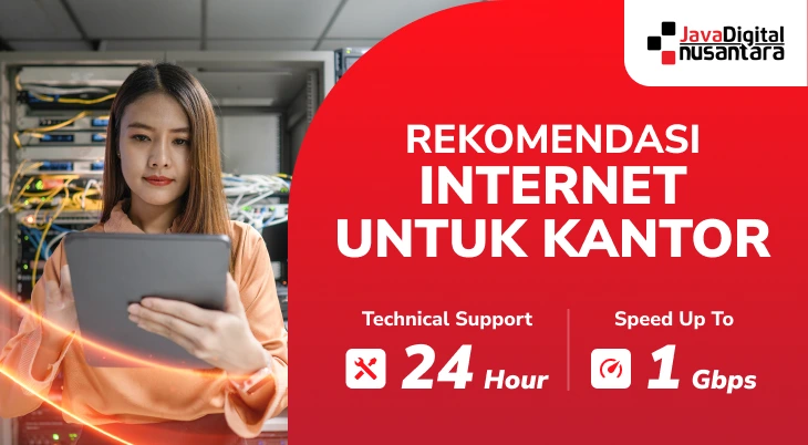 5 Rekomendasi Internet Untuk Kantor