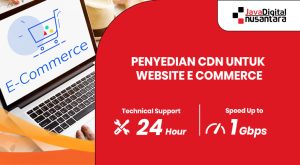 Server CDN mempercepat akses website e-commerce di berbagai negara.
