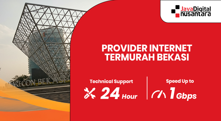 Penyedia layanan internet termurah di Bekasi dengan koneksi cepat dan stabil