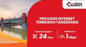 Provider internet termurah di Tangerang dengan jaringan cepat dan stabil